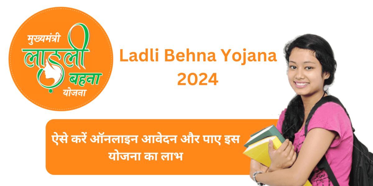 Ladli Behna Yojana 2024